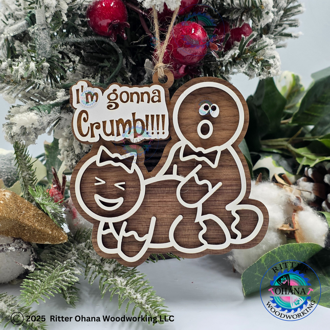 Im gonna Crumb Ornament